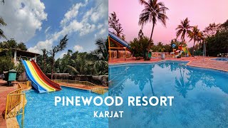 Pinewood Resort Karjat / Resort in karjat / Best resort for kids / Resort with swimming pool /