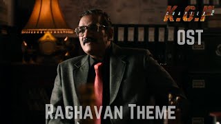 Raghavan Theme | KGF Chapter 2 - BGM (Original Soundtrack) | Ravi Basrur | Near-To-Perfect OSTs