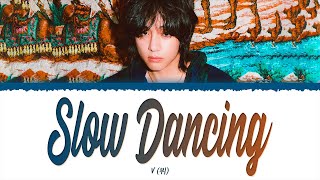 V (뷔) - Slow Dancing (1 HOUR LOOP) Lyrics | 1시간 가사