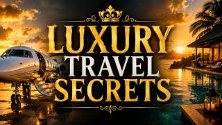 Luxury Travel Secrets of the Ultra Rich | World’s Most Exclusive Experiences