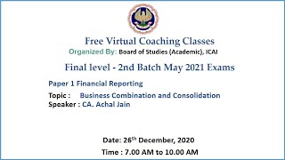 Final Paper 1 FR Topic: Business Combination and Consolidation Morning Session Date: 26-12-2020