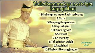 Full Album Melayu Nostalgia6 Lagu Pilihan Terpopuler