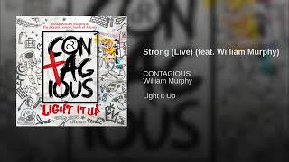 Strong - Contagious feat. Bishop William Murphy