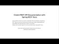 Create REST API documentation with Spring REST Docs.