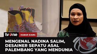 KEREN! Desainer Sepatu Asal Palembang Mendunia | Kabar Siang tvOne