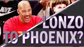 Will LaVar Get Lonzo to the Phoenix Suns? | PROPS