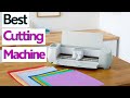 Best Cutting Machine 2022 | Top  Best Cutting Machine for crafters