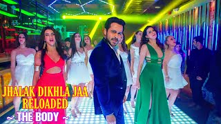 Jhalak Dikhla Jaa Reloaded Full Song - The Body | Himesh Reshammiya & Tanishk Bagchi