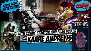 Talking with comic book creator and filmmaker Kaare Andrews