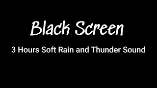 3 hours rain and Thunder Sounds for Sleeping BLACK SCREEN  SLEEP and Meditation  Nature Sounds