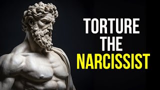 4 Ways to TORTURE The NARCISSIST | STOICISM