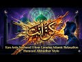 🎵Kun Anta Nasheed 1 Hour Looping | Islamic Relaxation & Heart Dzikir Humood Alkhudher Style
