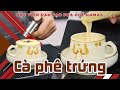 NAMAS | Hướng dẫn làm CÀ PHÊ TRỨNG Hà Nội