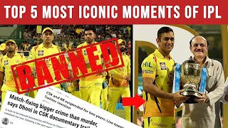 IPL2021: 5 Iconic moments in the history of IPL | IPL2020, CSK
