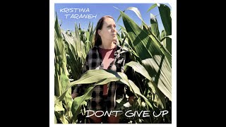 Kristina Taraneh - Don't Give Up (Official Music Video)