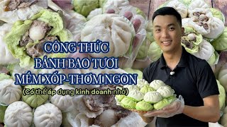 CÔNG THỨC BÁNH BAO TƯƠI THƠM NGON-CÓ THỂ ÁP DỤNG KINH DOANH NHỎ CHO NGƯỜI MỚI BẮT ĐẦU KHỞI NGHIỆP