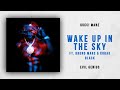 Gucci Mane - Wake Up in the Sky Ft. Bruno Mars & Kodak Black (Evil Genius)