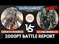 LIVE  Death Guard vs Necrons | Warhammer 40k 10th Edition Battle Report