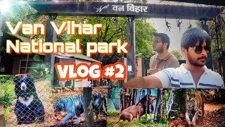 Van Vihar National Park, BHOPAL full FUN VLOG , best place in bhopal to visit