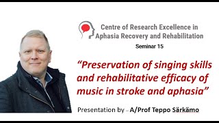 Preservation of singing skills and rehabilitative efficacy of music in stroke and aphasia.