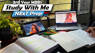 Study With Me - No Distractions \u0026 A New Start with  🌟 | 3rd Year MBBS NEXT Prep | Anuj Pachhel