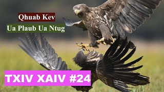 Txiv Xaiv #24: Qhuab Kev Ua Plaub Ua Ntug - Hmong Traditional Funeral Song