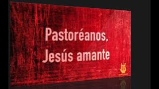 232 - Pastoréanos, Jesús amante (Pista/Letra Himnario Bautista)