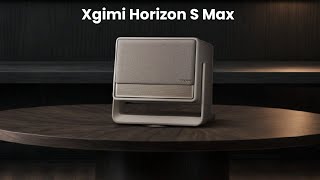 Xgimi Horizon S Max : First Look - Review Full Specifications