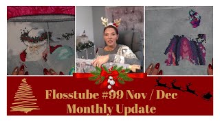 Flosstube #99 Nov/Dec Update 2022 - WIP's, FO's, FFO's Haul - 𝓒𝓱𝓻𝓲𝓼𝓽𝓶𝓪𝓼 𝓲𝓼 𝓬𝓸𝓶𝓲𝓷𝓰!