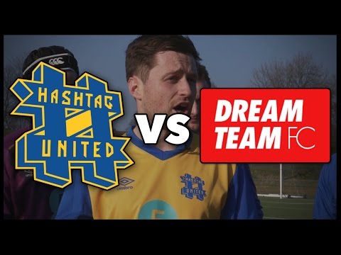 HASHTAG UNITED VS DREAM TEAM FC HASHTAG UNITED VS DREAM TEAM FC