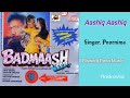 Aashiq Aashiq | Badmaash 1998 Songs | Poornima (Sushma Shrestha) | Biswajit Rana Music