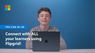 How to connect with ALL your learners using Flipgrid!