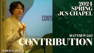 [CHAPEL- 일산국제학교] 'Contribution' [공헌] (Mr. Joseph Lee) #국제학교 #주니퍼크리스천스쿨 #internationalschool