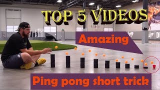 Top 5, ping pong short trick player, Ping Pong Trick Shots, Amazing top 5 videos, best videos