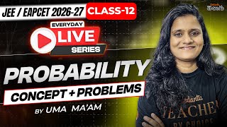 Probability Class 12 - Concept & Problems - MPC - EAPCET / JEE 2026 part 2