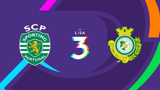 🔴 LIGA 3: SPORTING CP B - VITÓRIA FC