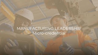 Manufacturing Leadership - Continuing Education Micro-Credential