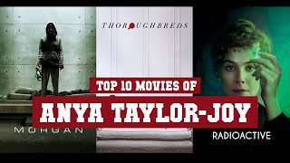 Anya Taylor-Joy Top 10 Movies | Best 10 Movie of Anya Taylor-Joy