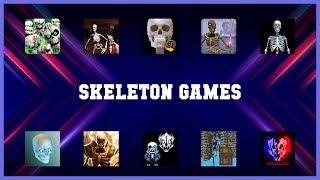 Top 10 Skeleton Games Android Apps