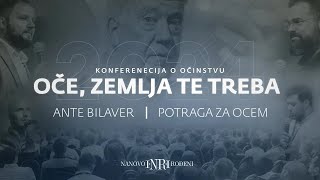 Konferencija o očinstvu | Ante Bilaver - Potraga za Ocem