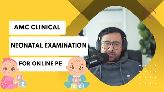 AMC Clinical Exam: Neonatal Examination (Online Exam)