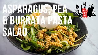 Asparagus, Pea & Burrata Pasta Salad | Everyday Gourmet S11 Ep09
