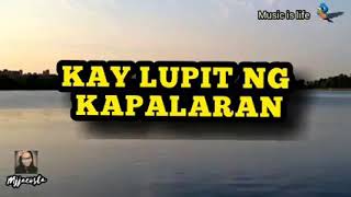 Kay Lupit Ng Kapalaran By Willie Garte