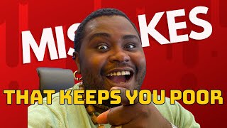 Mistakes That Keeps You Poor