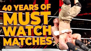 MUST Watch WWE Matches From The Last 40 Years