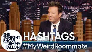 Hashtags: #MyWeirdRoommate