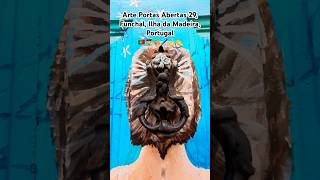 Arte Portas Abertas 29, Funchal, Ilha da Madeira, Portugal  🇵🇹🧑‍🎨🎨🖌️👌👏