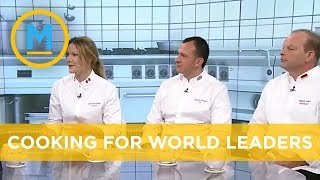 The secrets of cooking for world leaders from the chefs who do it | Your Morning