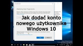 Jak dodać konto nowego użytkownika Windows 10