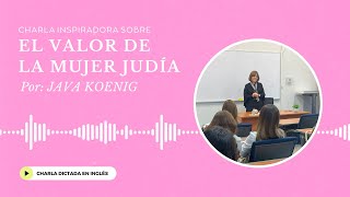 Shiur Especial - El valor de la mujer judía